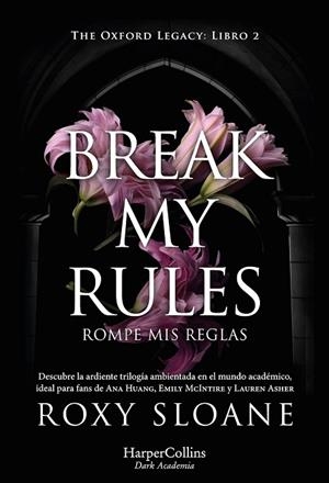 Break my rules | 9788410641150 | Sloane, Roxy | Librería Castillón - Comprar libros online Aragón, Barbastro