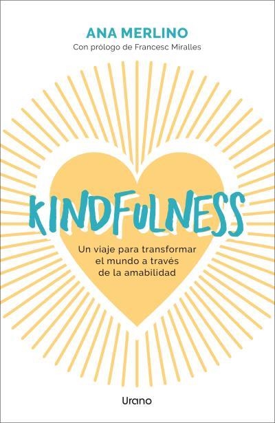Kindfulness | 9788418714689 | MERLINO SACANELLES, ANA | Librería Castillón - Comprar libros online Aragón, Barbastro