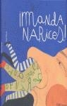 MANDA NARICES | 9788493449940 | LIVAN, PACO; PRIETO, IVAN | Librería Castillón - Comprar libros online Aragón, Barbastro