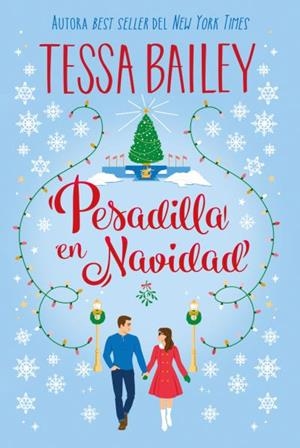 Pesadilla en Navidad | 9788419131904 | Bailey, Tessa | Librería Castillón - Comprar libros online Aragón, Barbastro