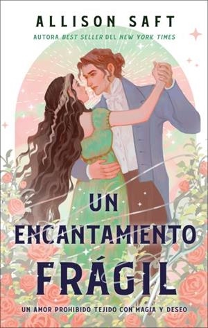 Un encantamiento frágil | 9788410239135 | Saft, Allison | Librería Castillón - Comprar libros online Aragón, Barbastro