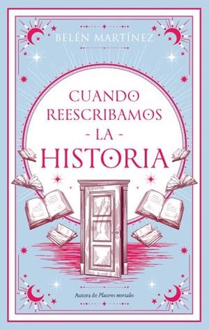 Cuando reescribamos la historia | 9788410239098 | Martínez, Belén | Librería Castillón - Comprar libros online Aragón, Barbastro