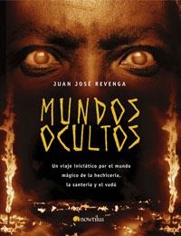 MUNDOS OCULTOS | 9788497632911 | REVENGA, JUAN JOSE | Librería Castillón - Comprar libros online Aragón, Barbastro