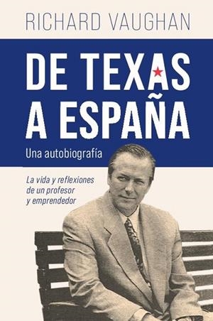 De Texas a España | 9788419054258 | Vaughan, Richard | Librería Castillón - Comprar libros online Aragón, Barbastro