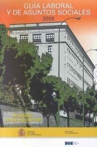 GUIA LABORAL Y DE ASUNTOS SOCIALES 2006 | 9788434016477 | Varios autores | Librería Castillón - Comprar libros online Aragón, Barbastro