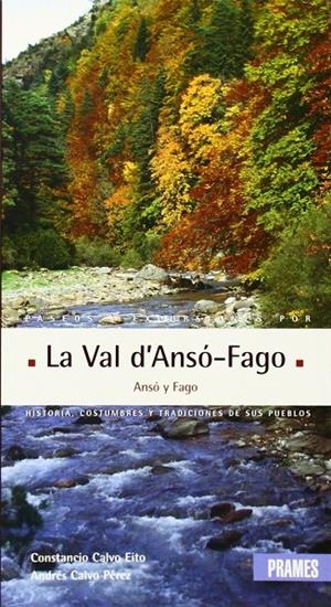 PASEOS Y EXCURSIONES POR L'VAL D'ANSO-FAGO | 9788483212073 | CALVO EITO, CONSTANCIO; CALVO PEREZ, ANDRES | Librería Castillón - Comprar libros online Aragón, Barbastro