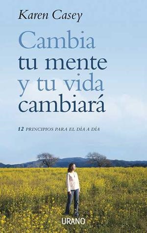 Cambia tu mente y tu vida cambiará | 9788479536251 | Casey, Karen | Librería Castillón - Comprar libros online Aragón, Barbastro
