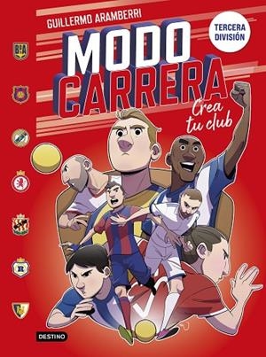 Modo carrera 1. Tercera división | 9788408295266 | Aramberri, Guillermo | Librería Castillón - Comprar libros online Aragón, Barbastro