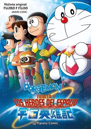Doraemon: Nobita y los héroes del espacio | 9788411617345 | Fujio, Fujiko F. | Librería Castillón - Comprar libros online Aragón, Barbastro