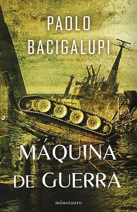 Ship breaker nº 03/03 Máquina de guerra | 9788445018385 | Bacigalupi, Paolo | Librería Castillón - Comprar libros online Aragón, Barbastro