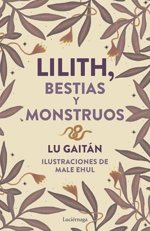 Lilith, Bestias y monstruos | 9788419996718 | Gaitán, Lu | Librería Castillón - Comprar libros online Aragón, Barbastro