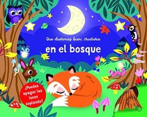 En el bosque (Que duermas bien, criatura) | 9789463543231 | AA.VV. | Librería Castillón - Comprar libros online Aragón, Barbastro