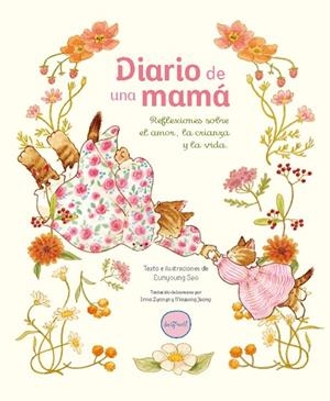 Diario de una mamá | 9788412906349 | Seo, Eunyoung | Librería Castillón - Comprar libros online Aragón, Barbastro