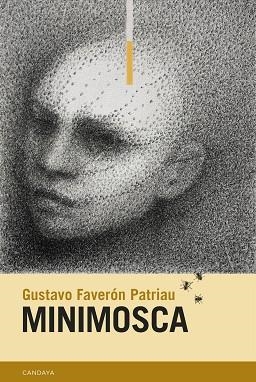 Minimosca | 9788418504747 | Faverón Patriau, Gustavo | Librería Castillón - Comprar libros online Aragón, Barbastro