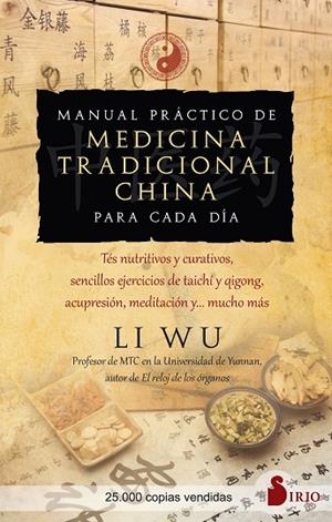 Manual práctico de medicina tradicional china para cada día | 9788418531880 | Wu, Profesor Li | Librería Castillón - Comprar libros online Aragón, Barbastro