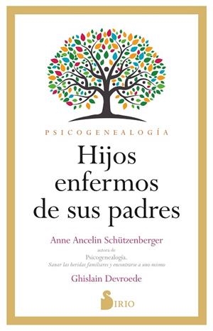 HIJOS ENFERMOS DE SUS PADRES | 9788419685407 | Anceline Schützenberger, Anne/Devroede, Ghislain | Librería Castillón - Comprar libros online Aragón, Barbastro
