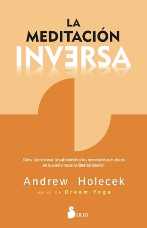 La meditación inversa | 9788419685629 | Holecek, Andrew | Librería Castillón - Comprar libros online Aragón, Barbastro