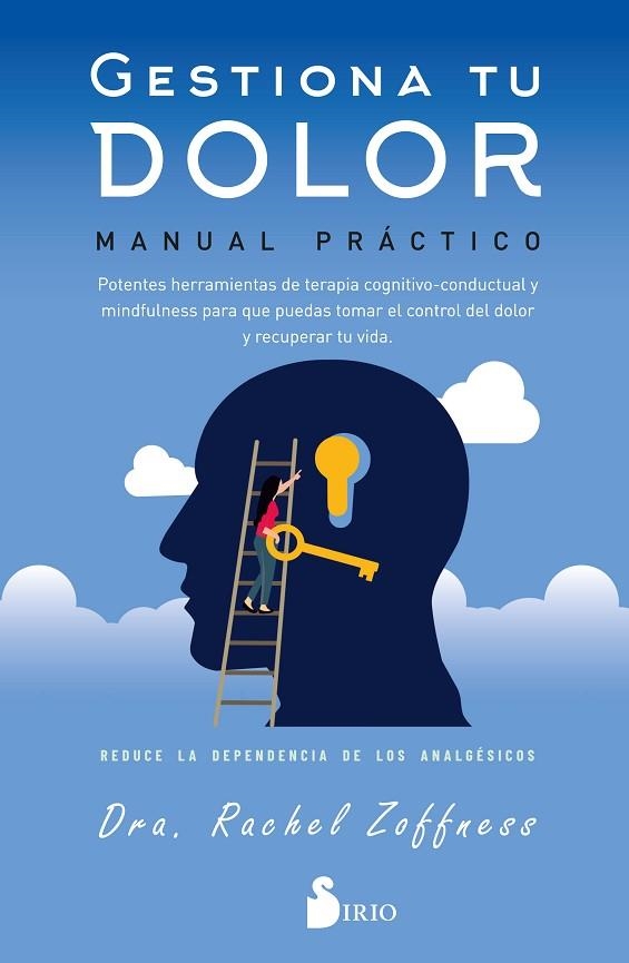 GESTIONA TU DOLOR. MANUAL PRÁCTICO | 9788419685643 | ZOFNESS, DRA. RACHEL | Librería Castillón - Comprar libros online Aragón, Barbastro