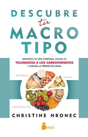 Descubre tu macrotipo | 9788419105318 | Hronec, Christine | Librería Castillón - Comprar libros online Aragón, Barbastro