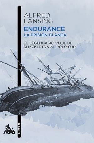 Endurance. La prisión blanca | 9788411003261 | Lansing, Alfred | Librería Castillón - Comprar libros online Aragón, Barbastro