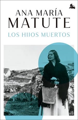 Los hijos muertos | 9788423366750 | Matute, Ana María | Librería Castillón - Comprar libros online Aragón, Barbastro
