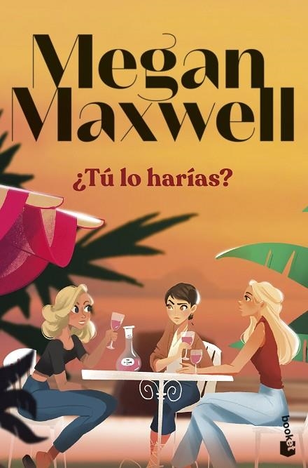 ¿Tú lo harías? | 9788408297703 | Maxwell, Megan | Librería Castillón - Comprar libros online Aragón, Barbastro