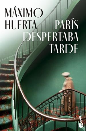 París despertaba tarde | 9788408297710 | Huerta, Máximo | Librería Castillón - Comprar libros online Aragón, Barbastro