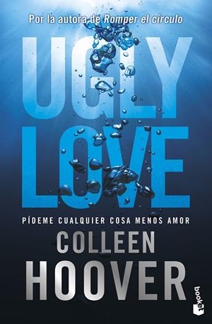 Ugly Love. Pídeme cualquier cosa menos amor | 9788408297697 | Hoover, Colleen | Librería Castillón - Comprar libros online Aragón, Barbastro