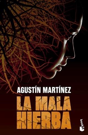La mala hierba | 9788408297734 | Martínez, Agustín | Librería Castillón - Comprar libros online Aragón, Barbastro