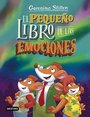 El pequeño libro de las emociones | 9788408297369 | Stilton, Geronimo | Librería Castillón - Comprar libros online Aragón, Barbastro