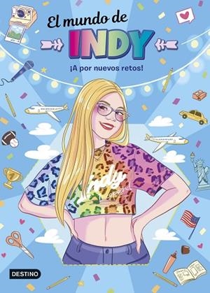 El mundo de Indy. ¡A por nuevos retos! | 9788408295433 | El mundo de Indy | Librería Castillón - Comprar libros online Aragón, Barbastro