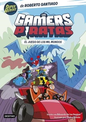 Los Gamers Piratas 5. El juego de los mil mundos | 9788408297420 | Santiago, Roberto/Santos Molina, Eduardo de los | Librería Castillón - Comprar libros online Aragón, Barbastro
