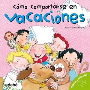 COMO COMPORTARSE EN VACACIONES | 9788423678792 | ROCA SOTO, NURIA | Librería Castillón - Comprar libros online Aragón, Barbastro
