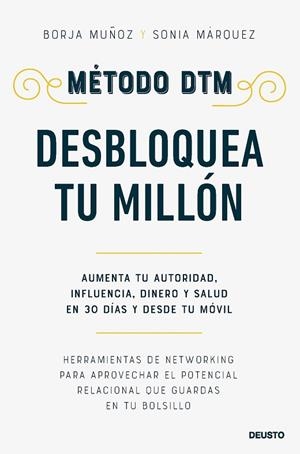 Método DTM: Desbloquea Tu Millón | 9788423438310 | Muñoz Cuesta, Borja/Márquez Sánchez, Sonia | Librería Castillón - Comprar libros online Aragón, Barbastro