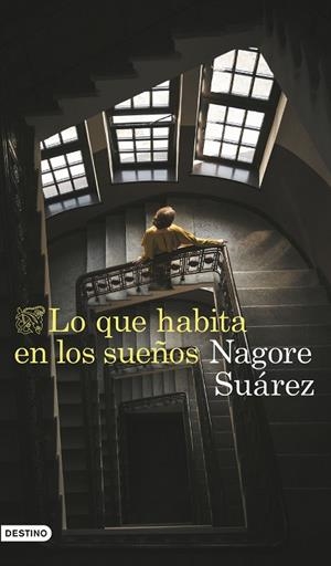 Lo que habita en los sueños | 9788423366705 | Suárez, Nagore | Librería Castillón - Comprar libros online Aragón, Barbastro