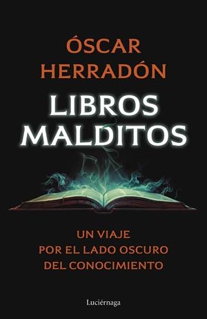 Libros malditos | 9788419996077 | Herradón Ameal, Óscar | Librería Castillón - Comprar libros online Aragón, Barbastro
