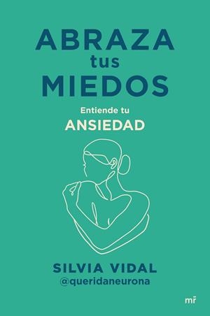 Abraza tus miedos | 9788427053304 | Silvia Vidal @queridaneurona | Librería Castillón - Comprar libros online Aragón, Barbastro
