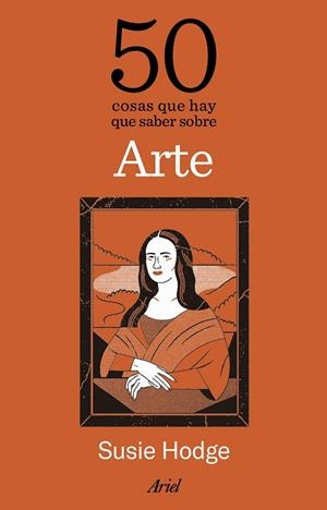 50 cosas que hay que saber sobre arte | 9788434438323 | Hodge, Susie | Librería Castillón - Comprar libros online Aragón, Barbastro