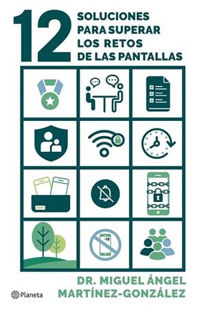 12 soluciones para superar los retos de las pantallas | 9788408296928 | Martínez-González, Miguel Ángel | Librería Castillón - Comprar libros online Aragón, Barbastro