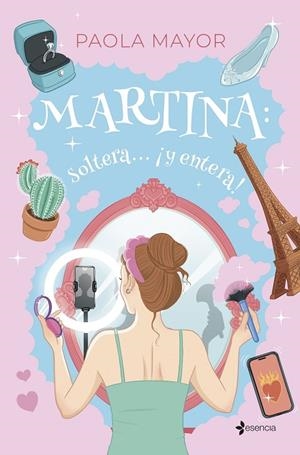 Martina: soltera... ¡y entera! | 9788408296539 | Mayor, Paola | Librería Castillón - Comprar libros online Aragón, Barbastro