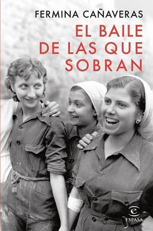 El baile de las que sobran | 9788467075359 | Cañaveras, Fermina | Librería Castillón - Comprar libros online Aragón, Barbastro