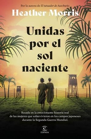 Unidas por el sol naciente | 9788467075847 | Morris, Heather | Librería Castillón - Comprar libros online Aragón, Barbastro