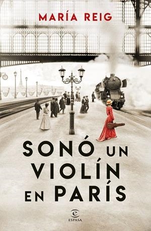 Sonó un violín en París | 9788467075786 | Reig, María | Librería Castillón - Comprar libros online Aragón, Barbastro