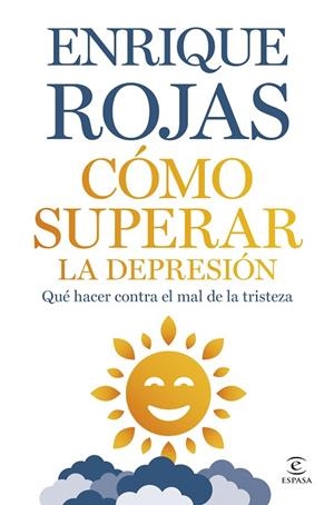 Cómo superar la depresión (Relanzamiento) | 9788467075380 | Rojas, Enrique | Librería Castillón - Comprar libros online Aragón, Barbastro
