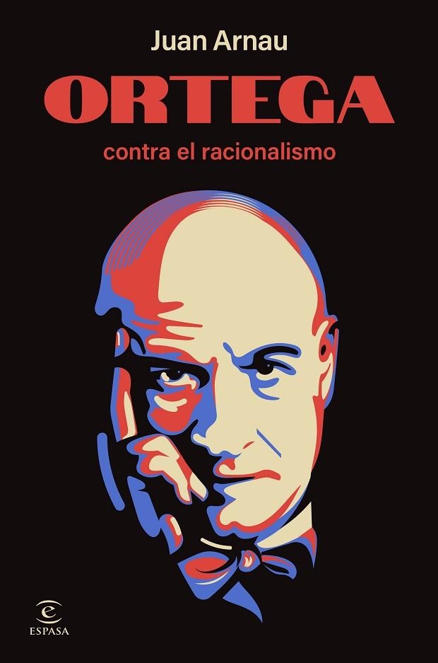 Ortega contra el racionalismo | 9788467075588 | Arnau, Juan | Librería Castillón - Comprar libros online Aragón, Barbastro