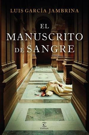 El manuscrito de sangre | 9788467074642 | García Jambrina, Luis | Librería Castillón - Comprar libros online Aragón, Barbastro