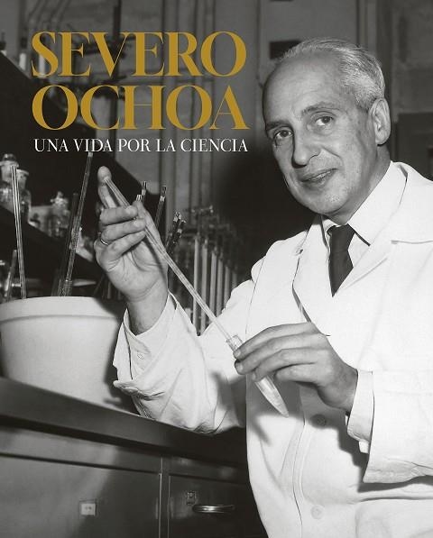 Severo Ochoa. Una vida por la ciencia | 9788408294788 | Varios Autores | Librería Castillón - Comprar libros online Aragón, Barbastro