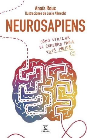 Neurosapiens | 9788467075656 | Roux, Anaïs | Librería Castillón - Comprar libros online Aragón, Barbastro
