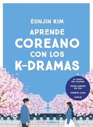 Aprende coreano con los k-dramas | 9788448042202 | Kim, Eunjin | Librería Castillón - Comprar libros online Aragón, Barbastro