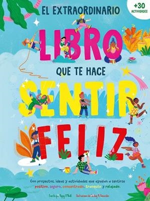 El extraordinario libro que te hace sentir feliz | 9788408289999 | O'Neill, Poppy | Librería Castillón - Comprar libros online Aragón, Barbastro